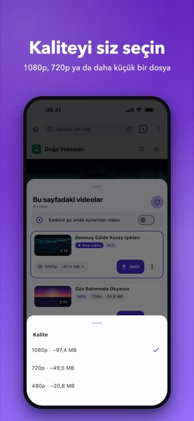 Kaliteyi siz seçin: 1080p, 720p ve 480p seçenekleri