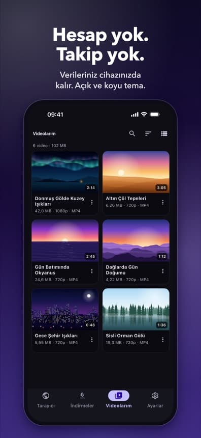 Hesap yok. Takip yok. Koyu temada Videolarım ekranı