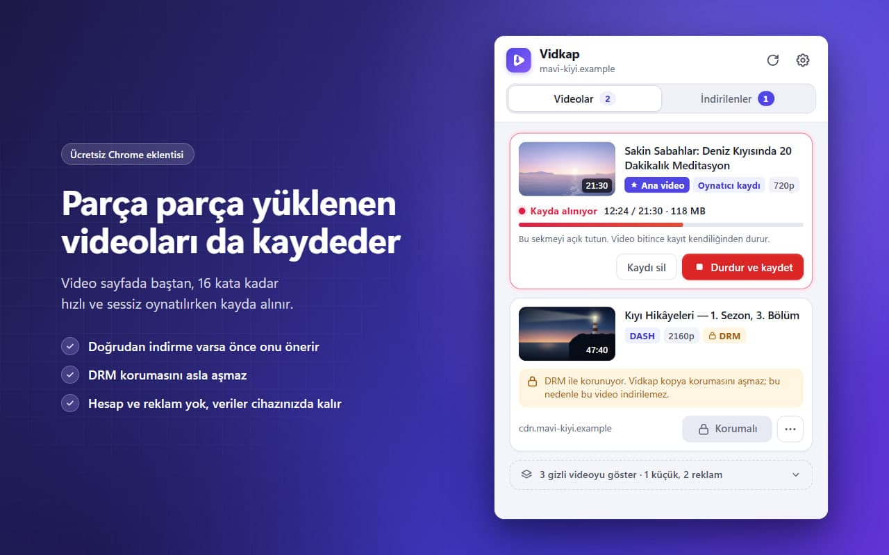 Parça parça yüklenen videoları da kaydeder: oynatıcıdan kayıt ve DRM korumalı bir video